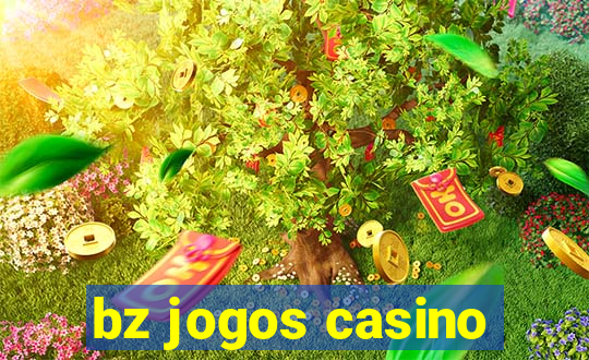 bz jogos casino